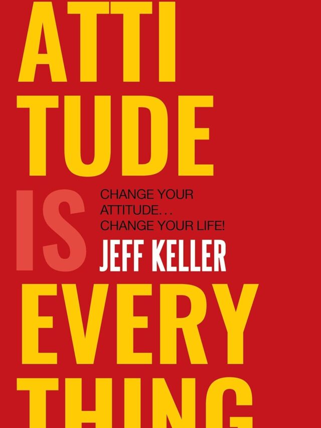 Attitude is Everything by Jeff Keller